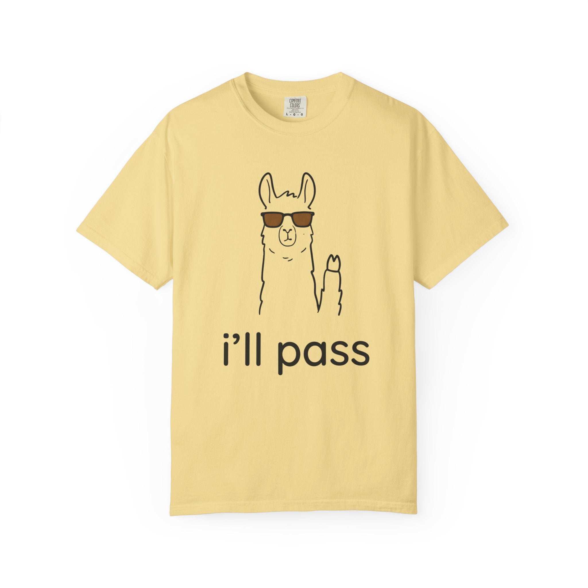 I'll Pass Llama T-Shirt