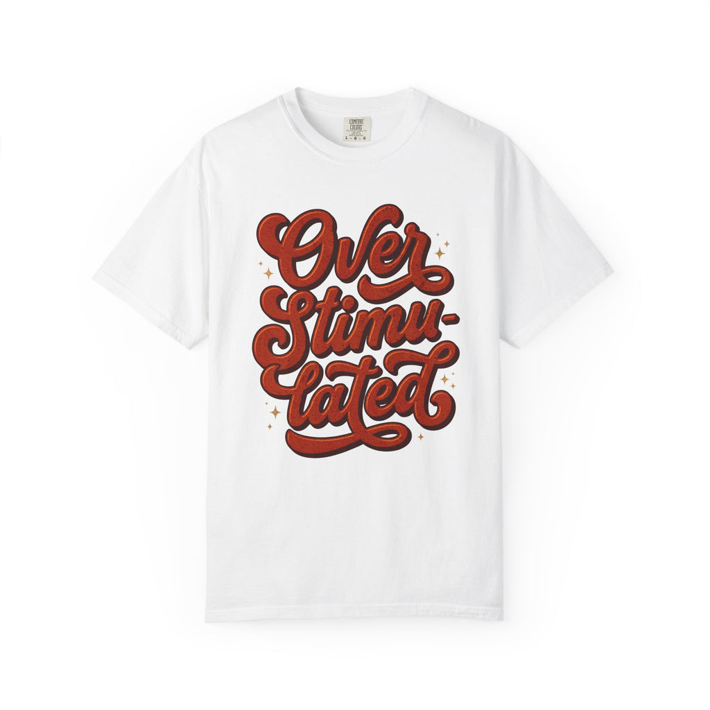 Overstimulated Retro Stacked T-Shirt