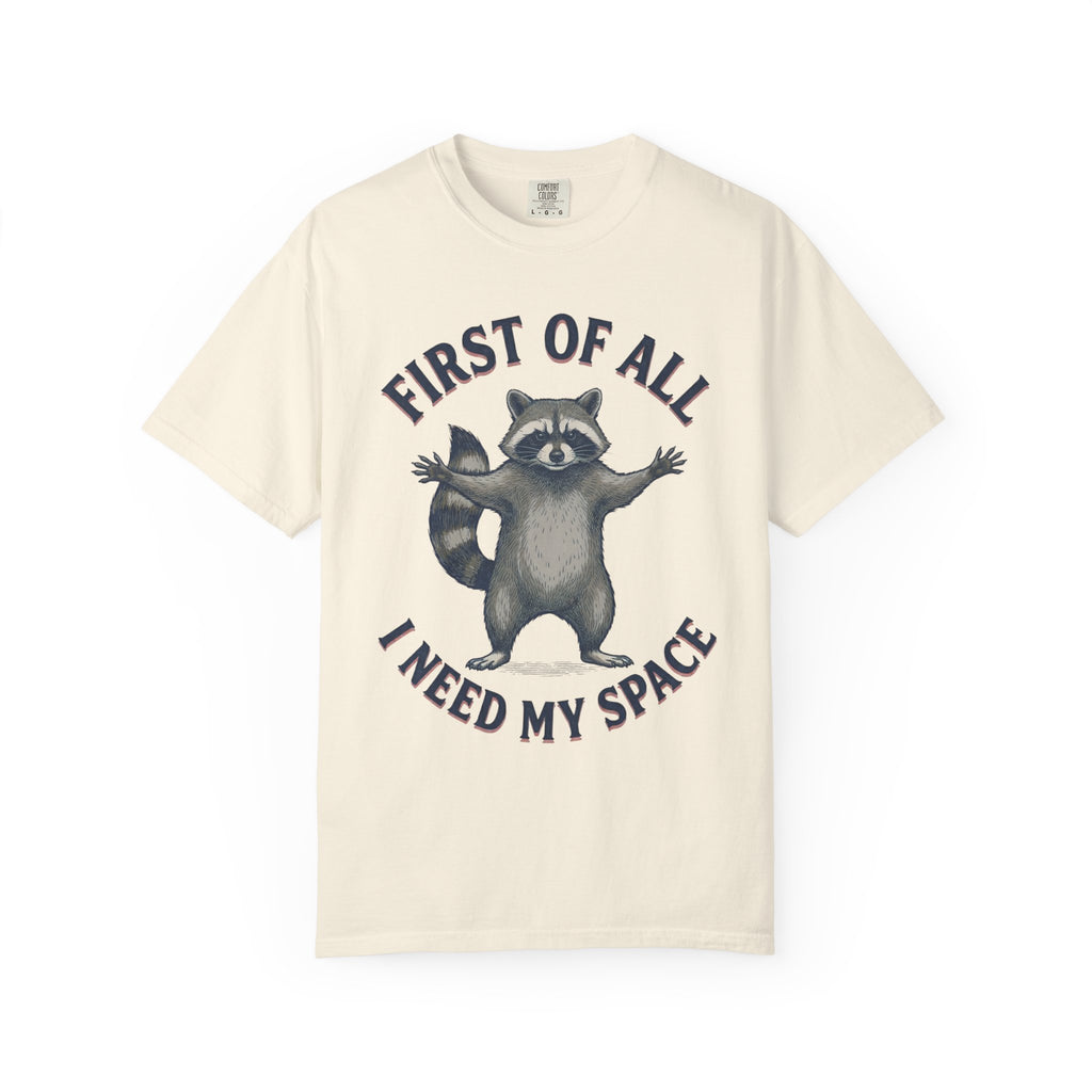 I Need My Space Raccoon T-Shirt