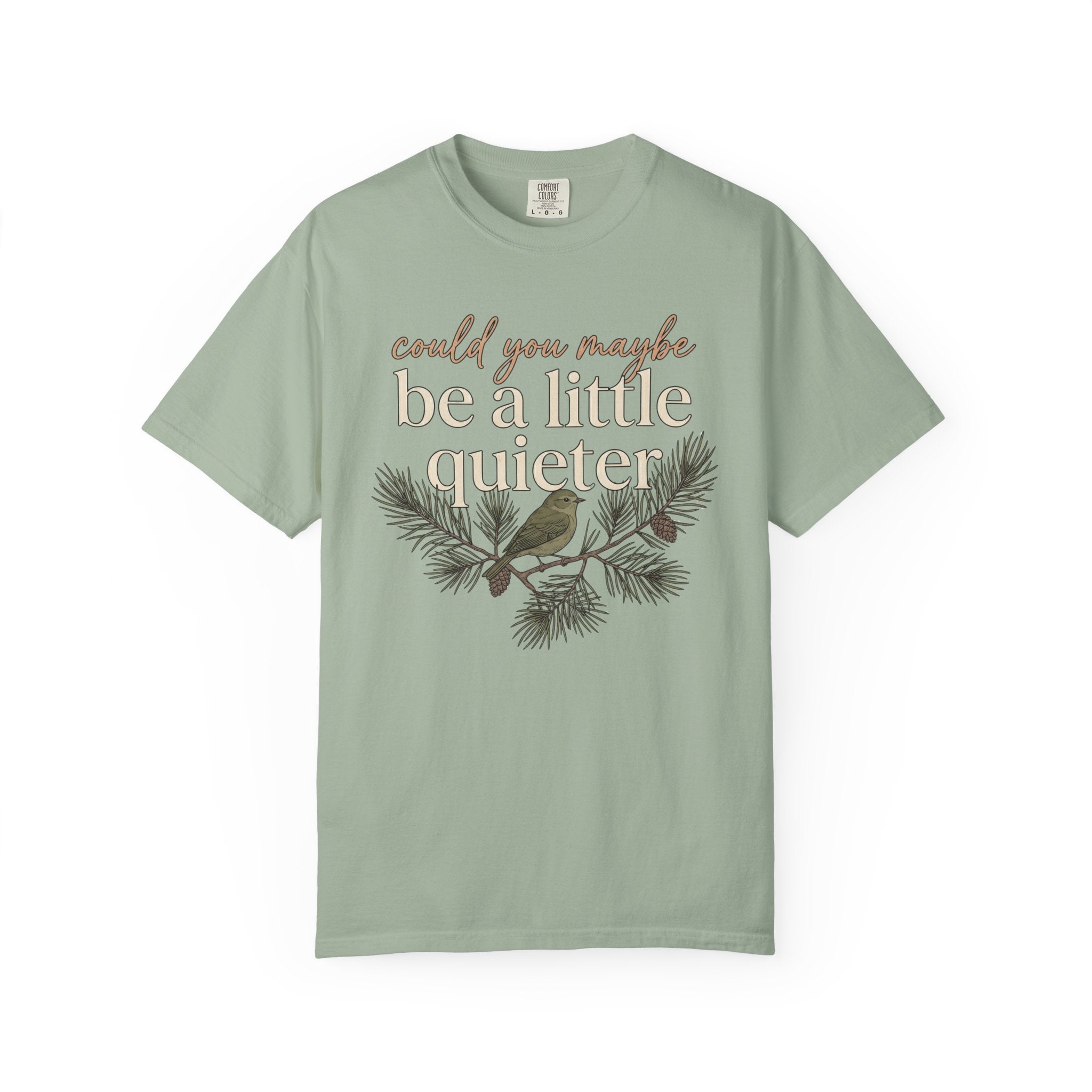 Be A Little Quieter Bird T-Shirt