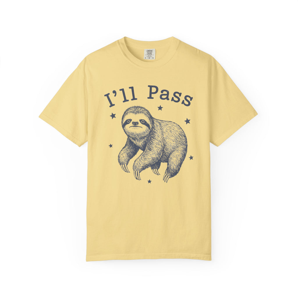 I'll Pass Sloth T-Shirt