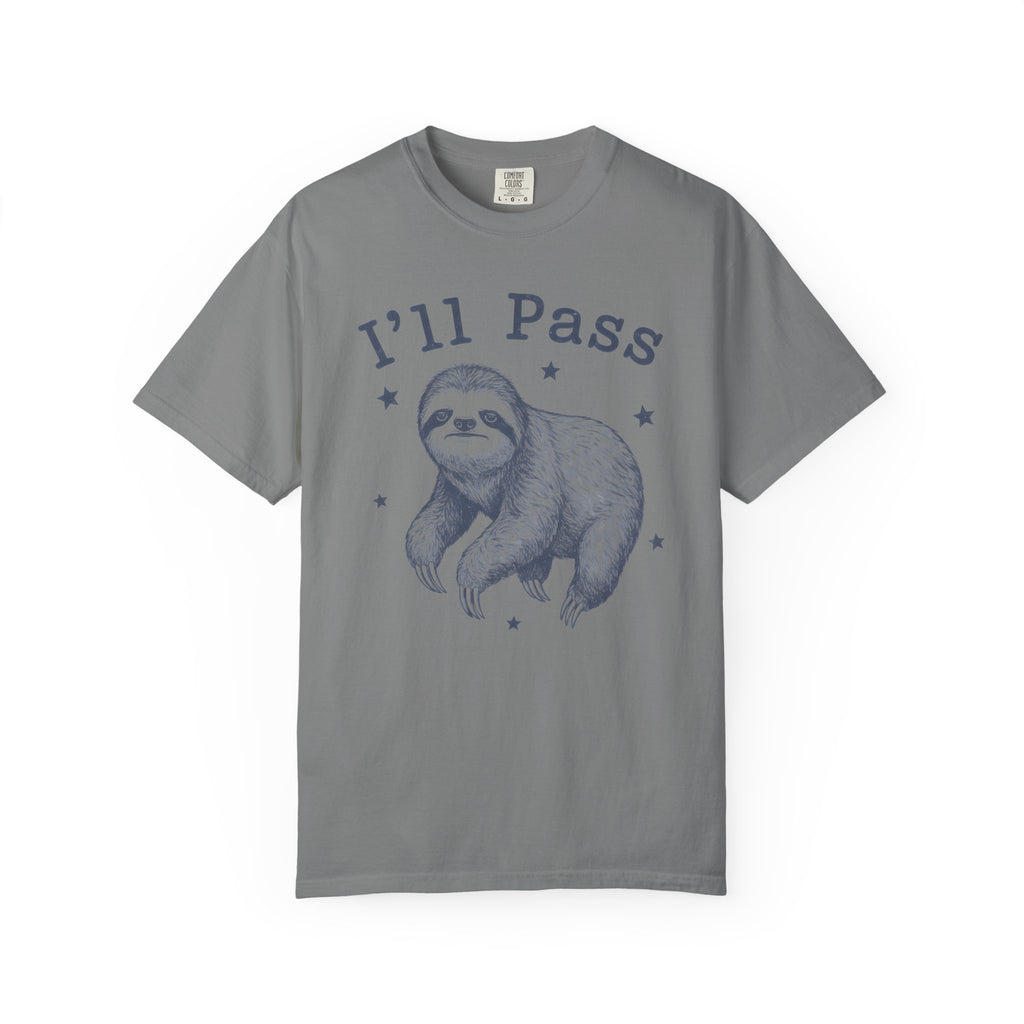 I'll Pass Sloth T-Shirt