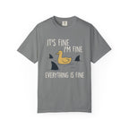 It's Fine, I'm Fine, Everything is Fine Duck T-Shirt