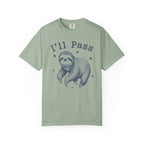 I'll Pass Sloth T-Shirt