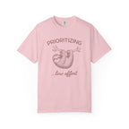 Prioritizing Low Effort Sloth T-Shirt
