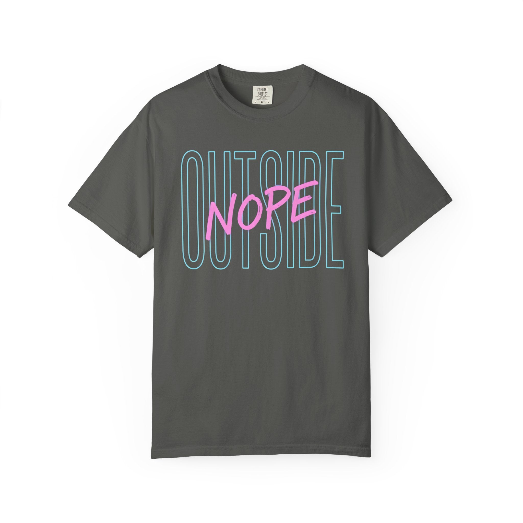Outside, Nope T-Shirt