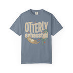 Otterly Exhausted T-Shirt