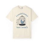 I Could Leave Bluebird T-Shirt
