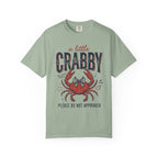 A Little Crabby T-Shirt