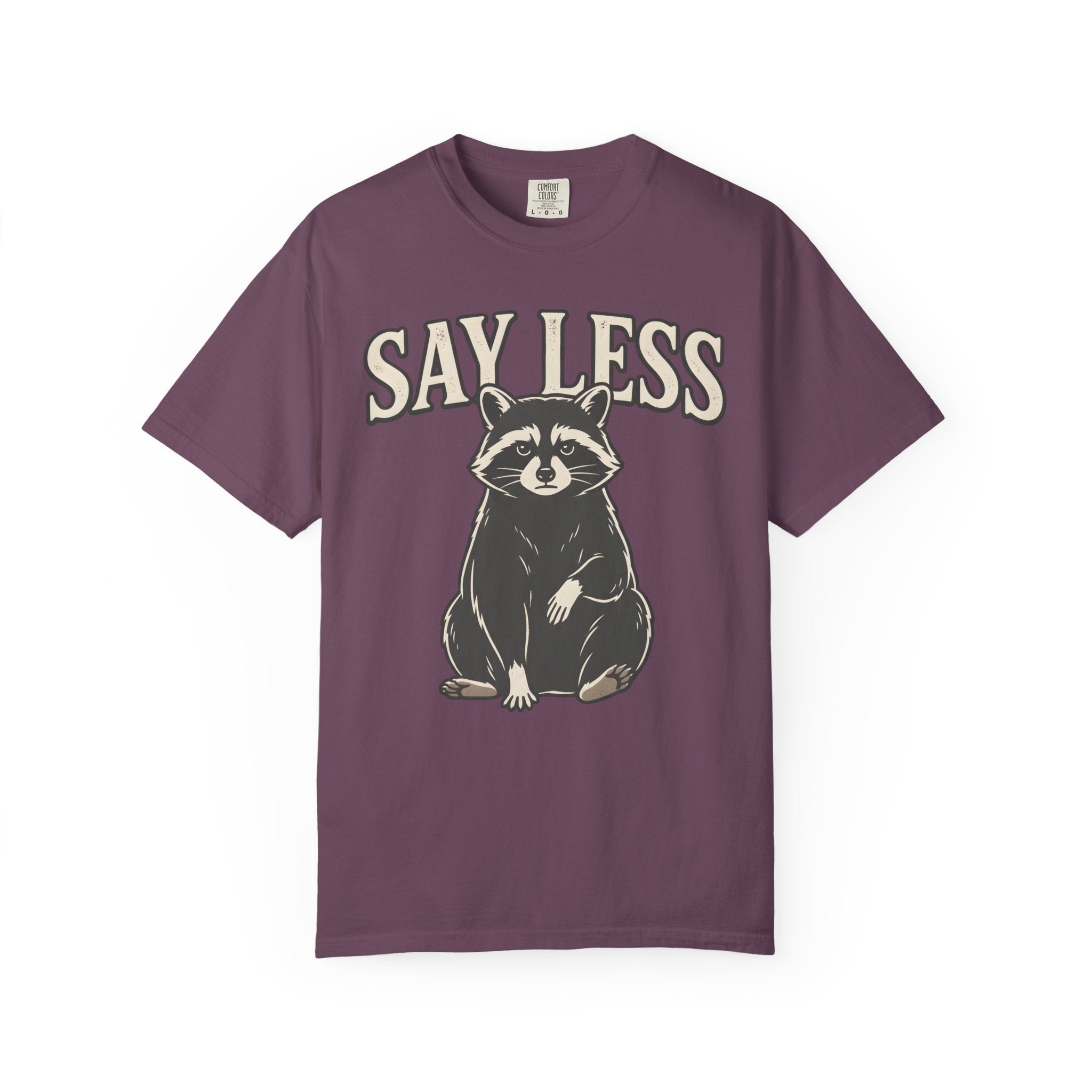Say Less Raccoon T-Shirt