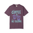 Iced Coffee & No Talking T-Shirt