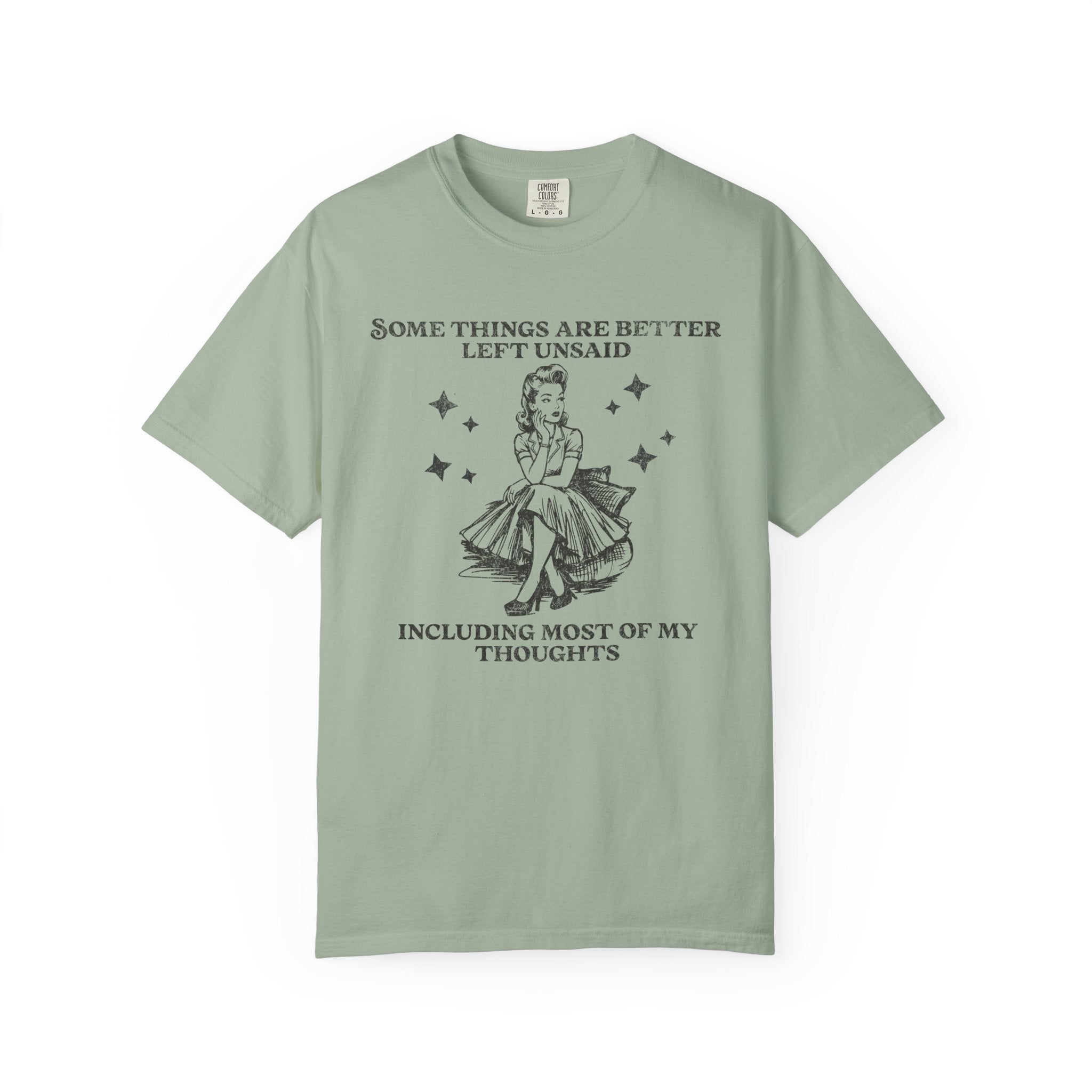 Some Things Are Better Left Unsaid T-Shirt