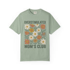 Overstimulated Mom's Club Floral T-Shirt