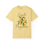Niente Programmi, No Plans T-Shirt