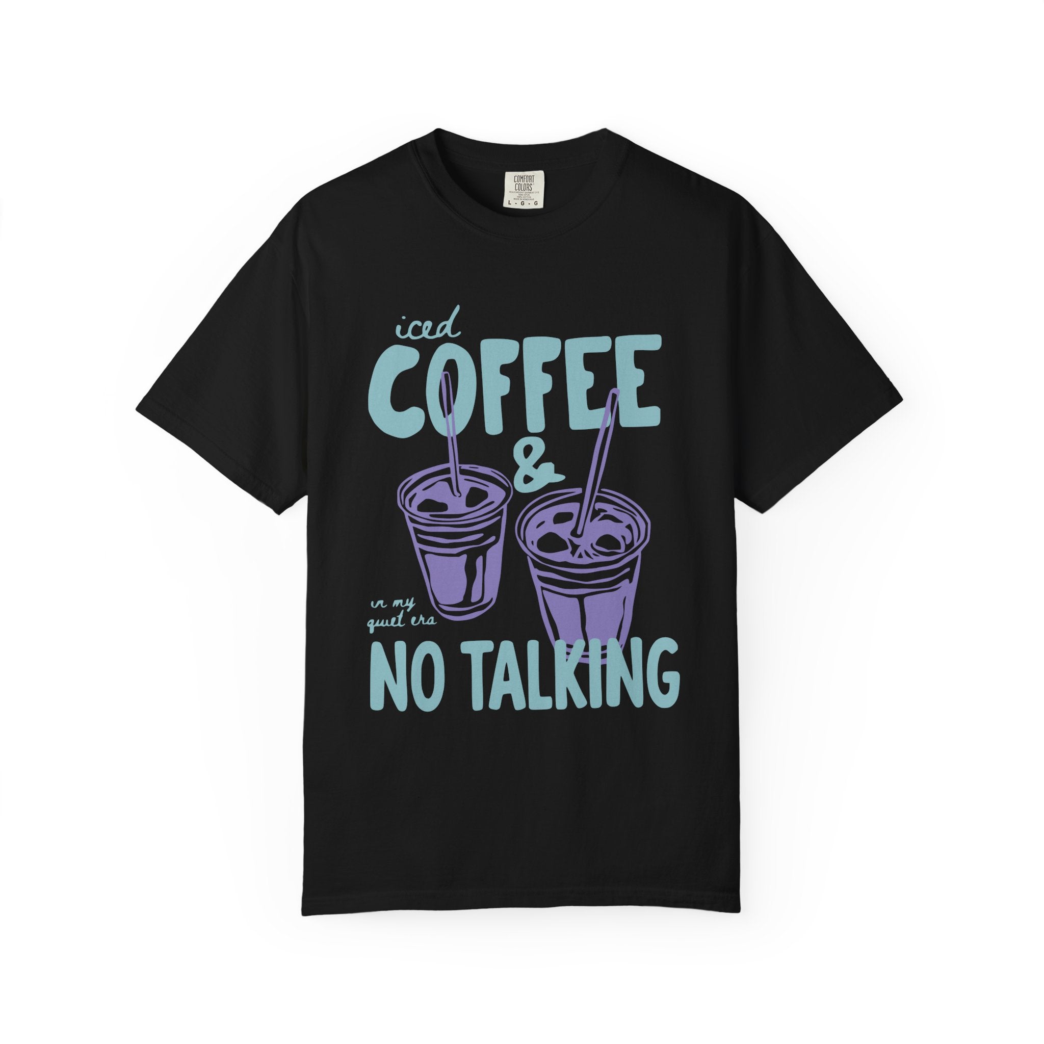 Iced Coffee & No Talking T-Shirt