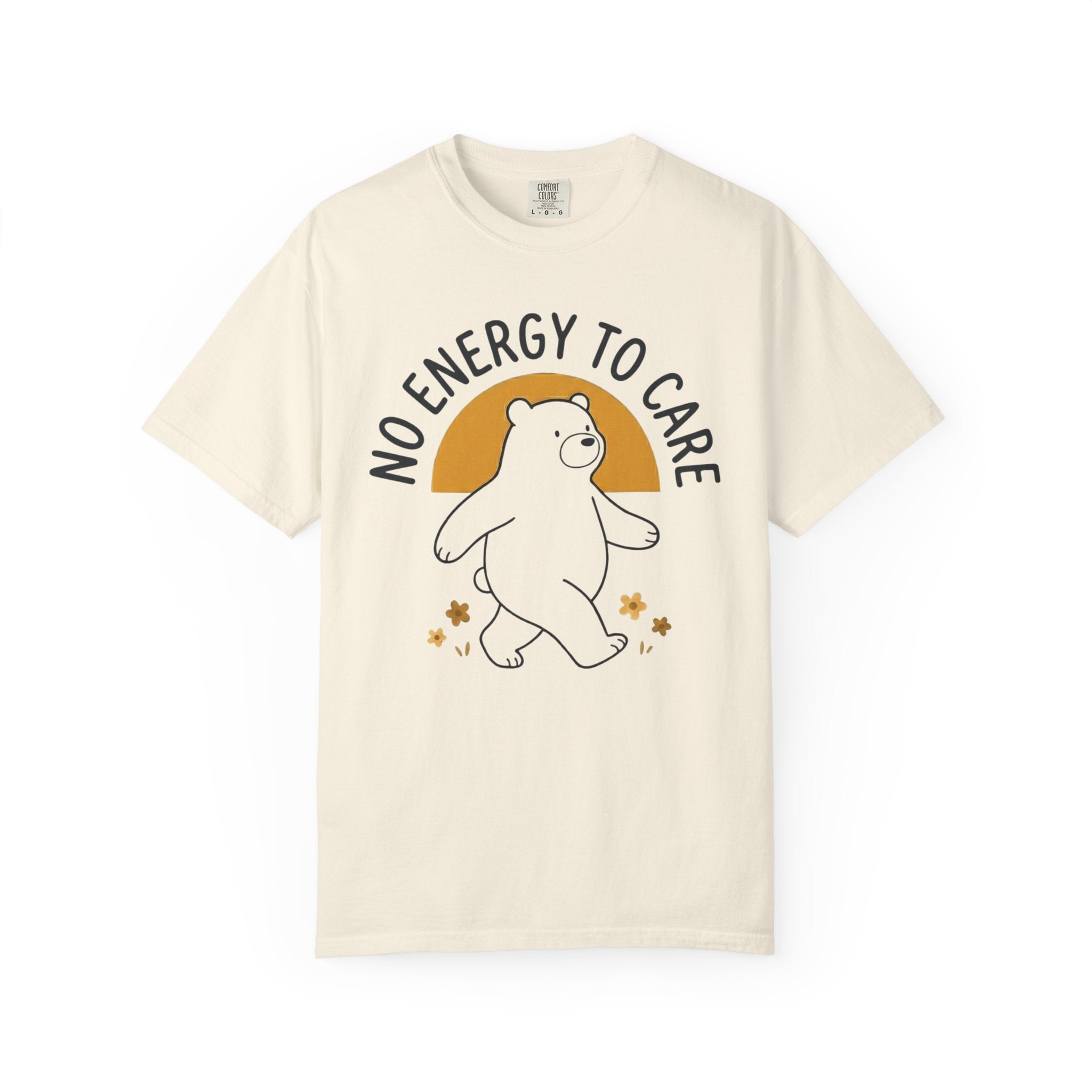No Energy To Care T-Shirt
