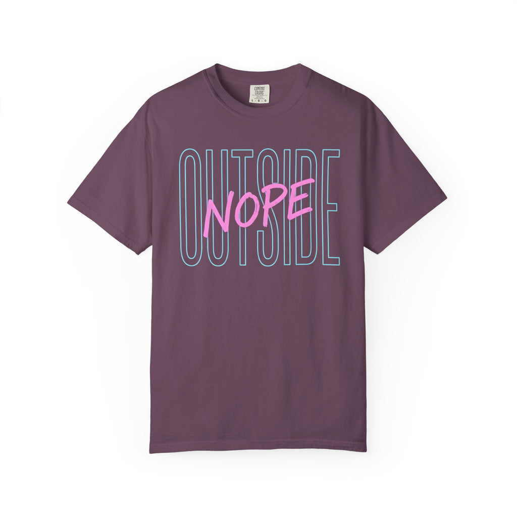 Outside, Nope T-Shirt