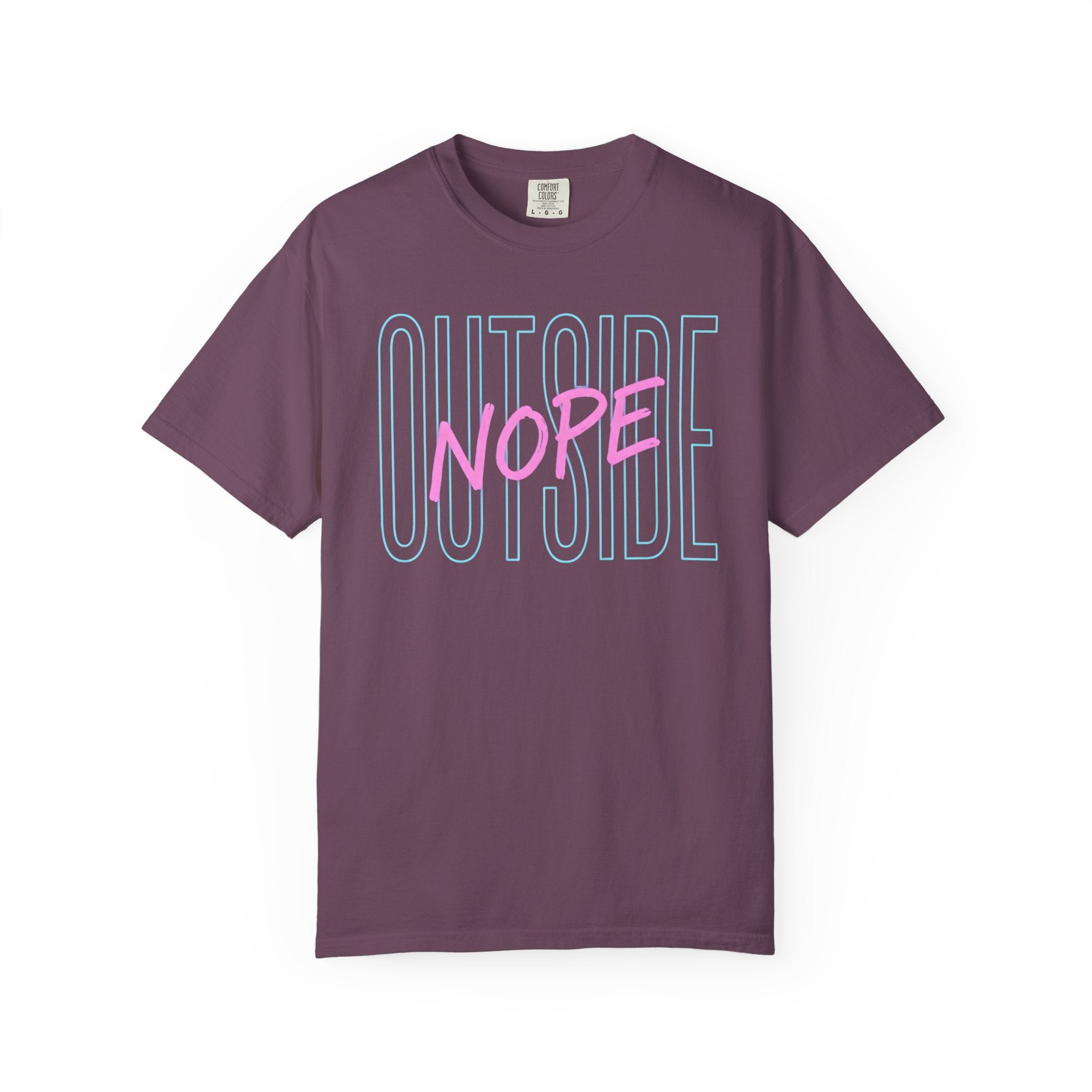 Outside, Nope T-Shirt