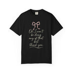 I Won't Be Doing That Coquette Bow T-Shirt