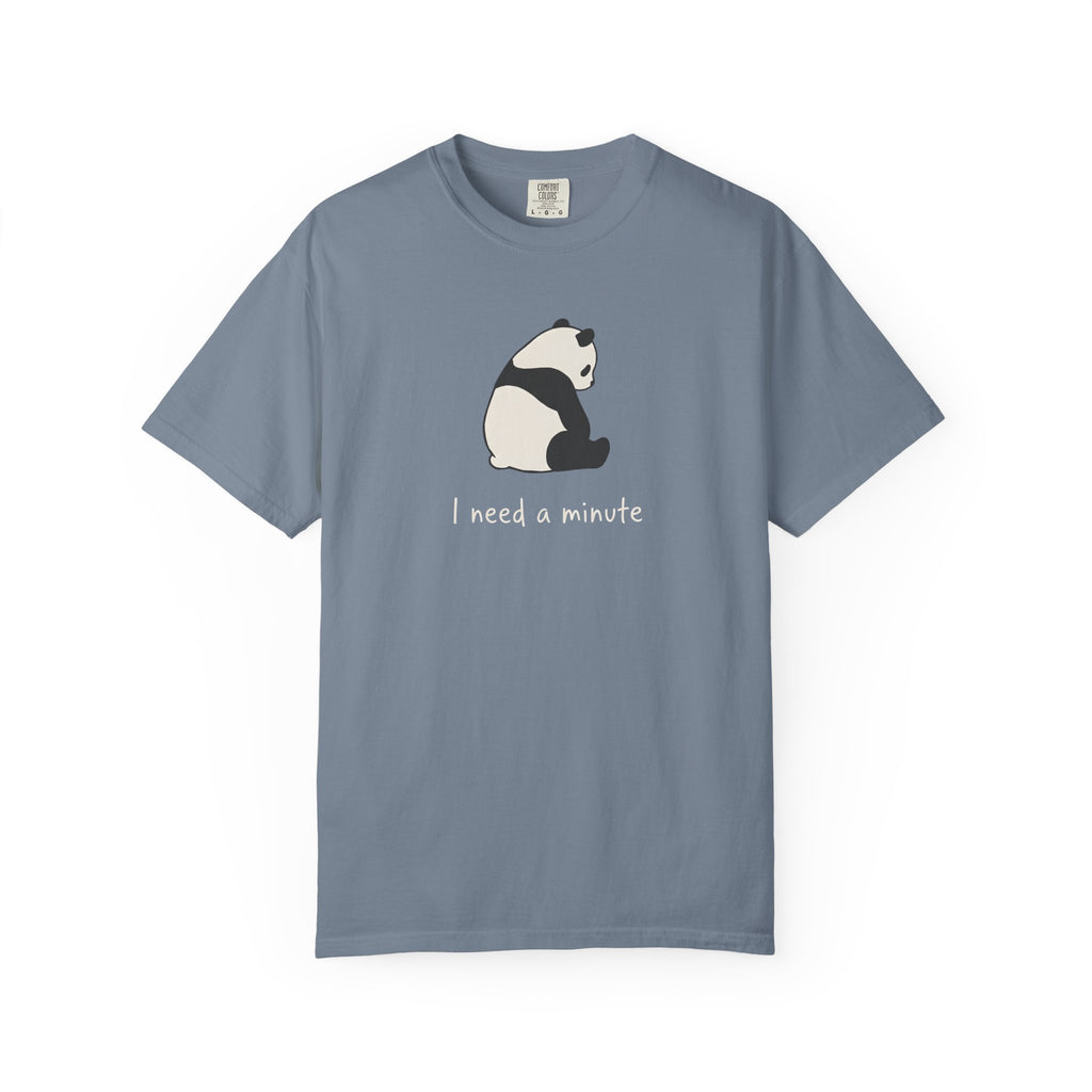 I Need A Minute Panda T-Shirt