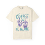 Iced Coffee & No Talking T-Shirt