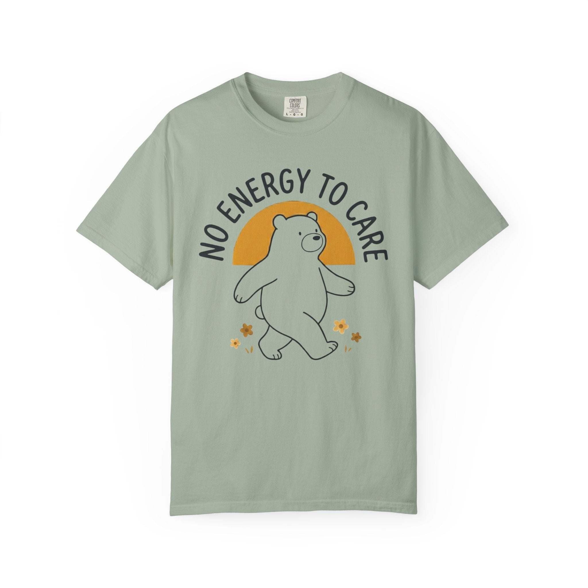 No Energy To Care T-Shirt