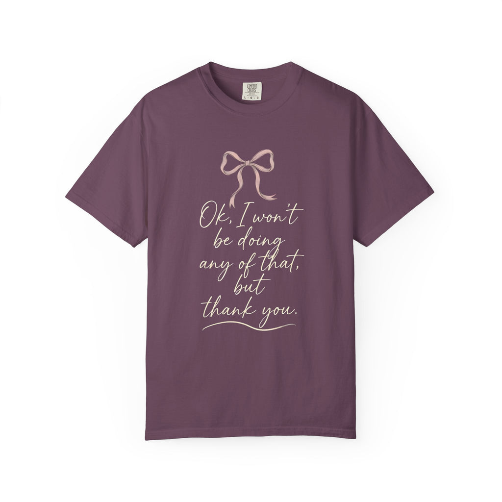 I Won't Be Doing That Coquette Bow T-Shirt