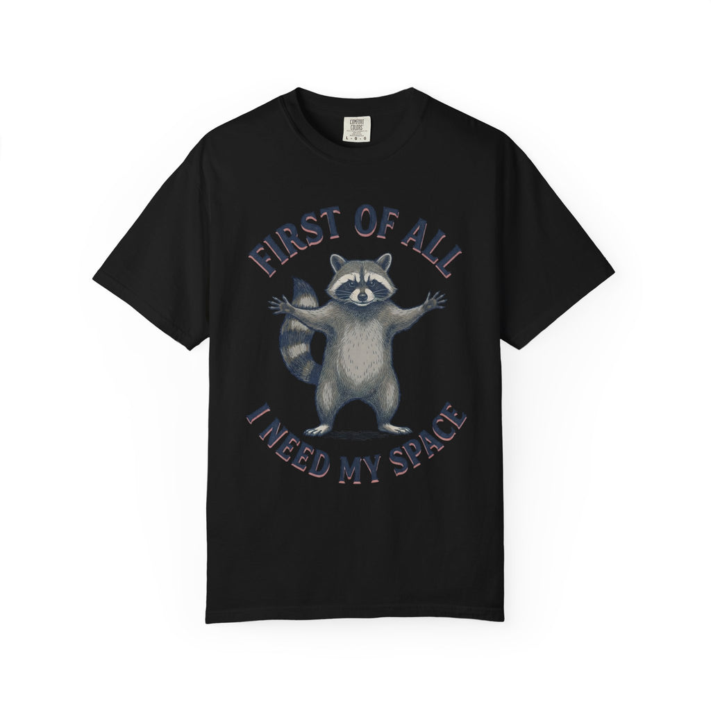 I Need My Space Raccoon T-Shirt