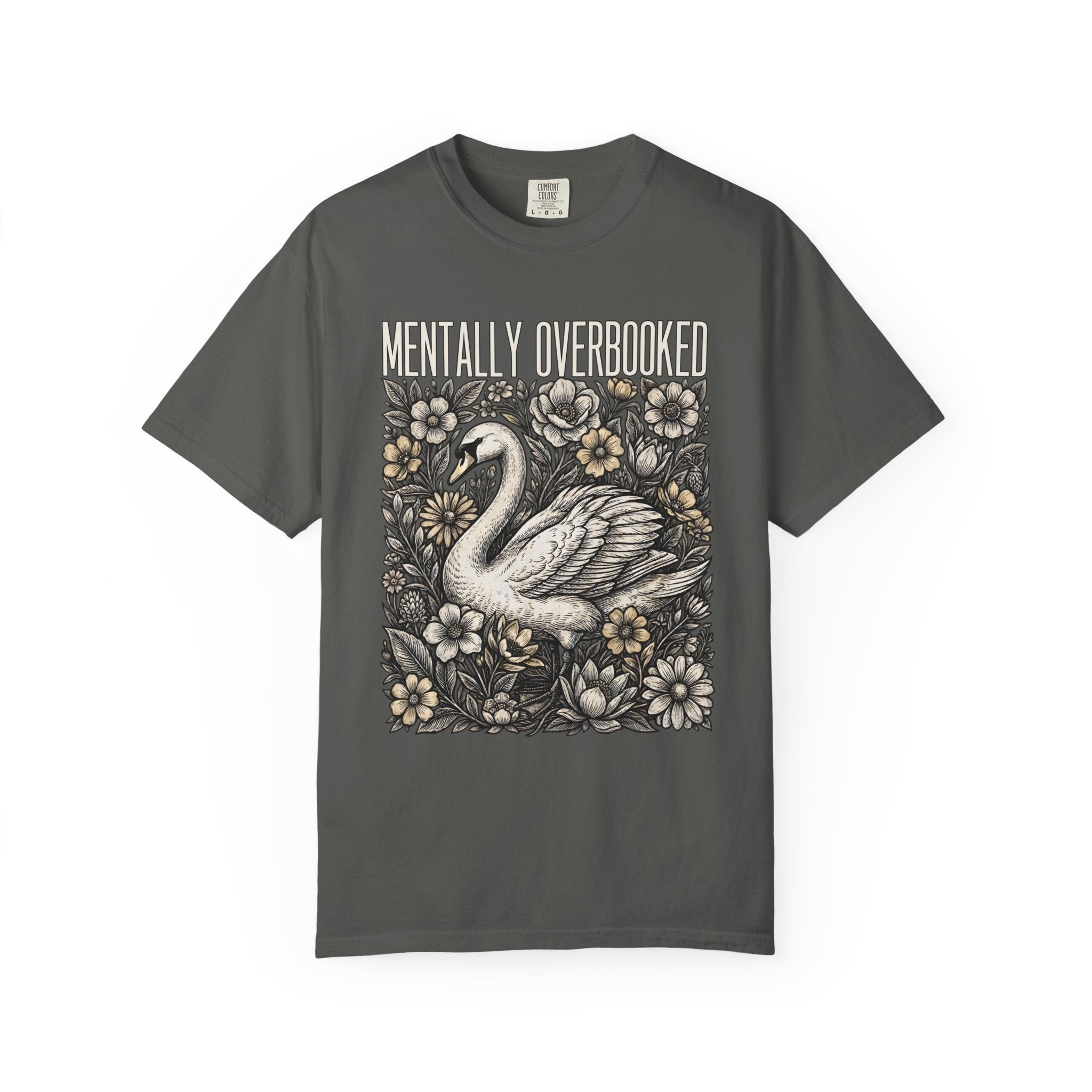 Mentally Overbooked Goose T-Shirt