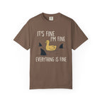 It's Fine, I'm Fine, Everything is Fine Duck T-Shirt