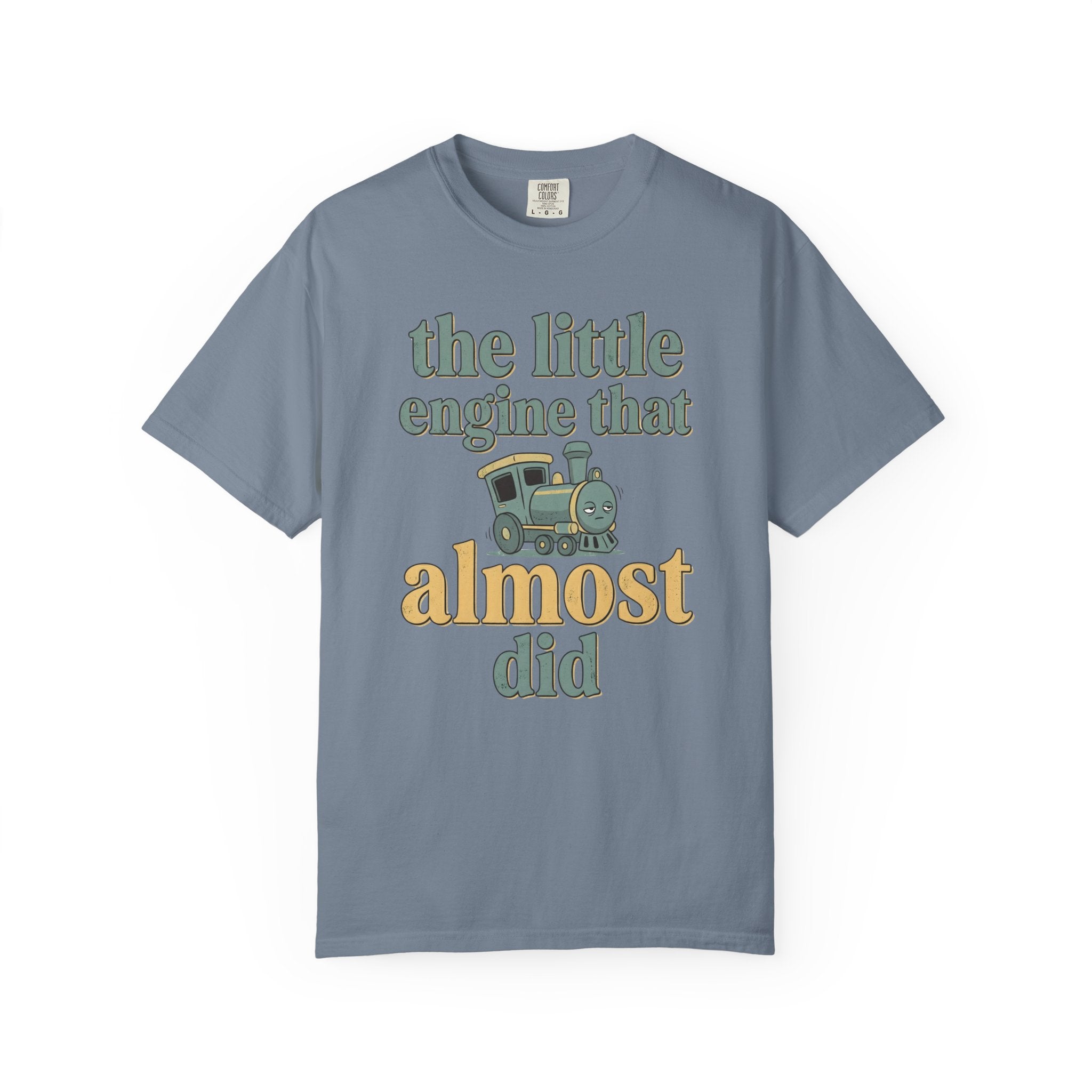 The Little Engine That Almost Did T-Shirt