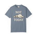 Not Today Sloth T-Shirt