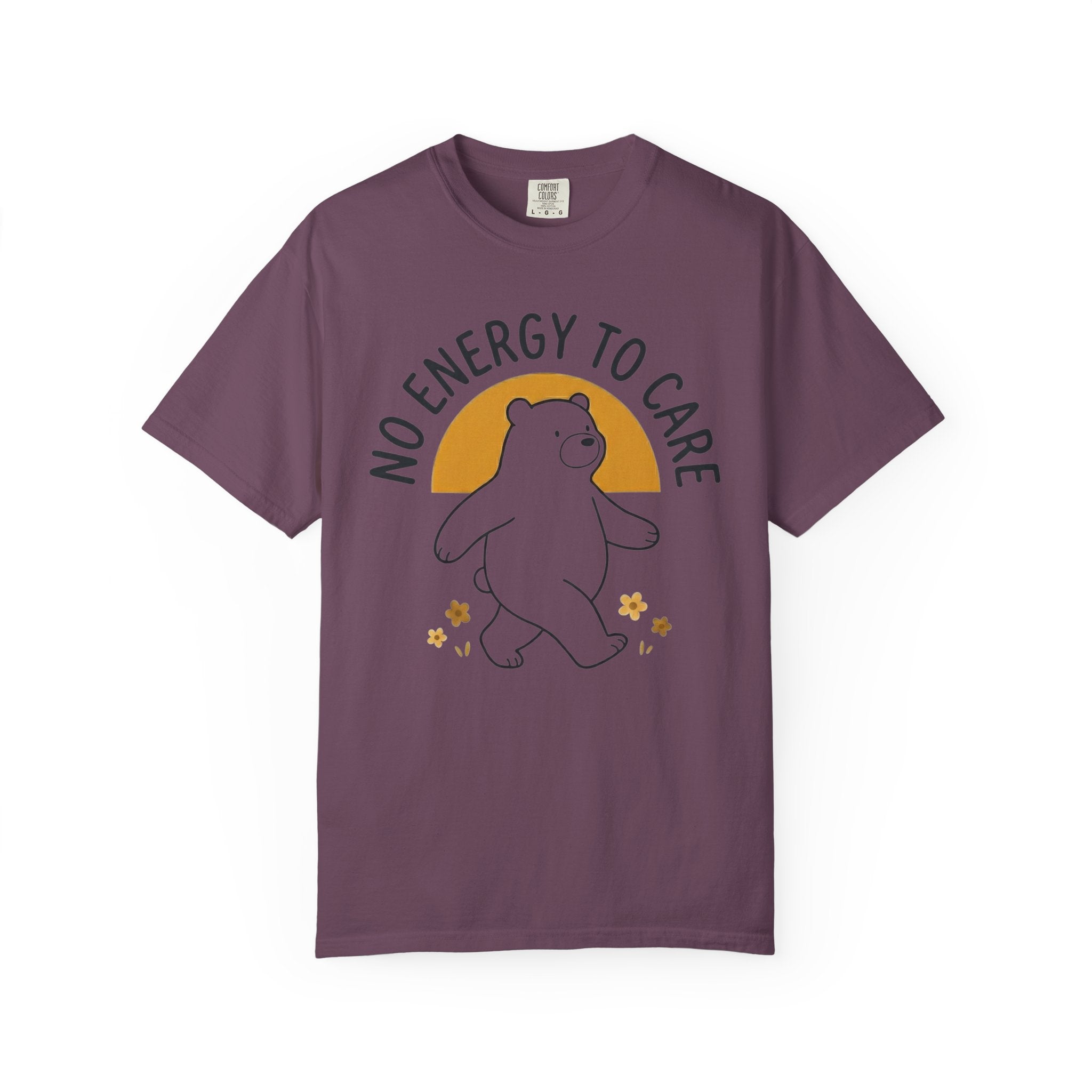 No Energy To Care T-Shirt