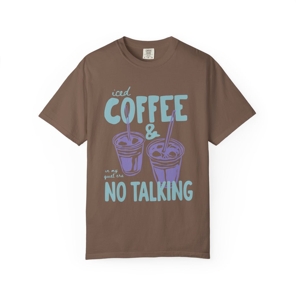 Iced Coffee & No Talking T-Shirt