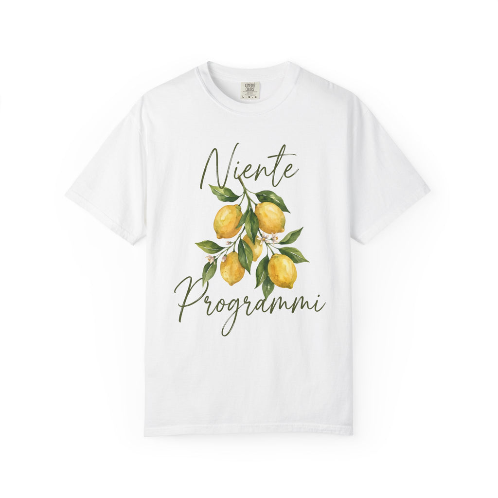 Niente Programmi, No Plans T-Shirt