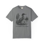 I'd Rather Be A Loon Duck T-Shirt