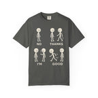 No Thanks I'm Good T-Shirt