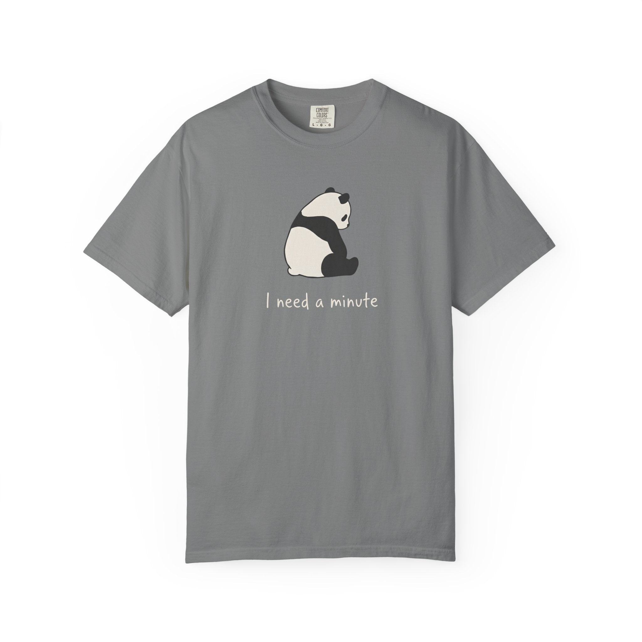 I Need A Minute Panda T-Shirt