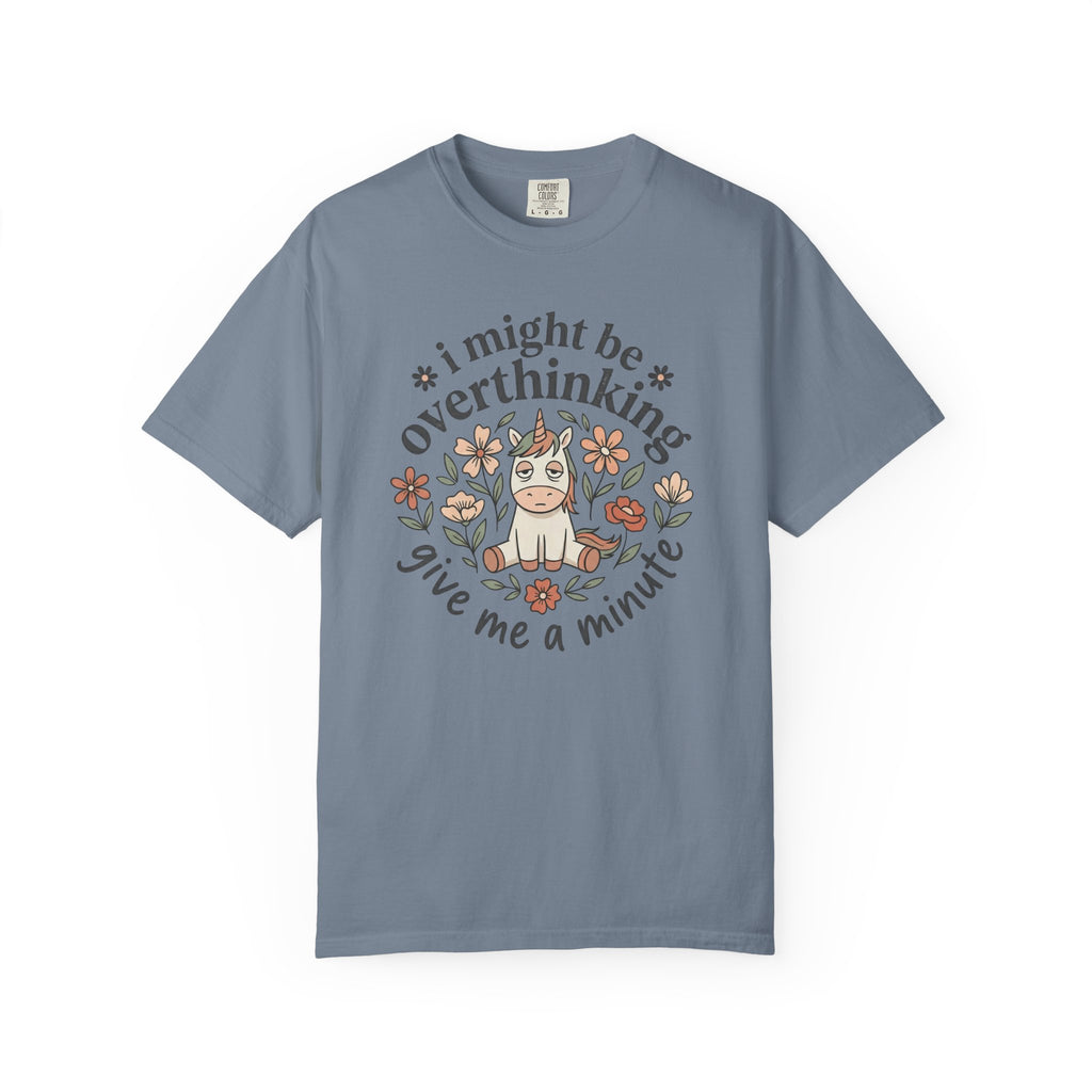 I Might Be Overthinking Unicorn T-Shirt