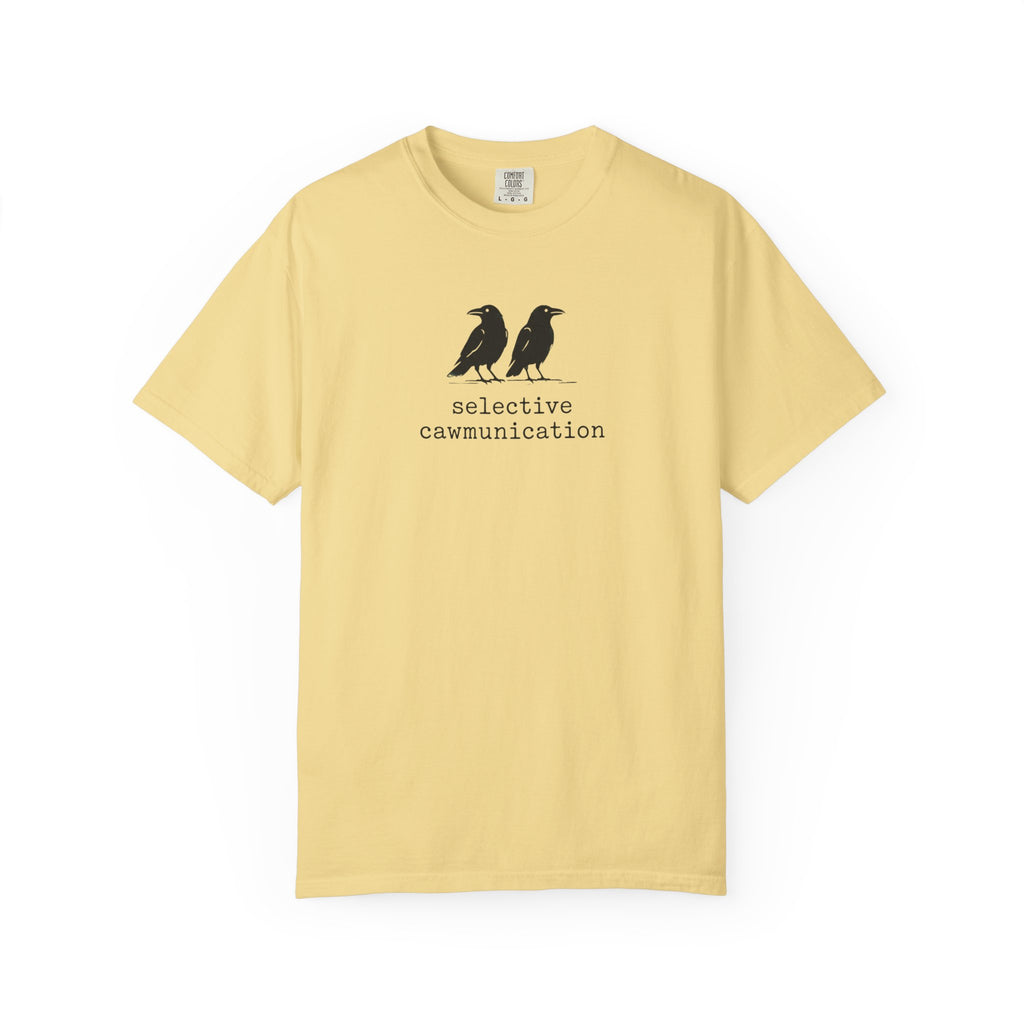 Selective Caw-munication Crow T-Shirt
