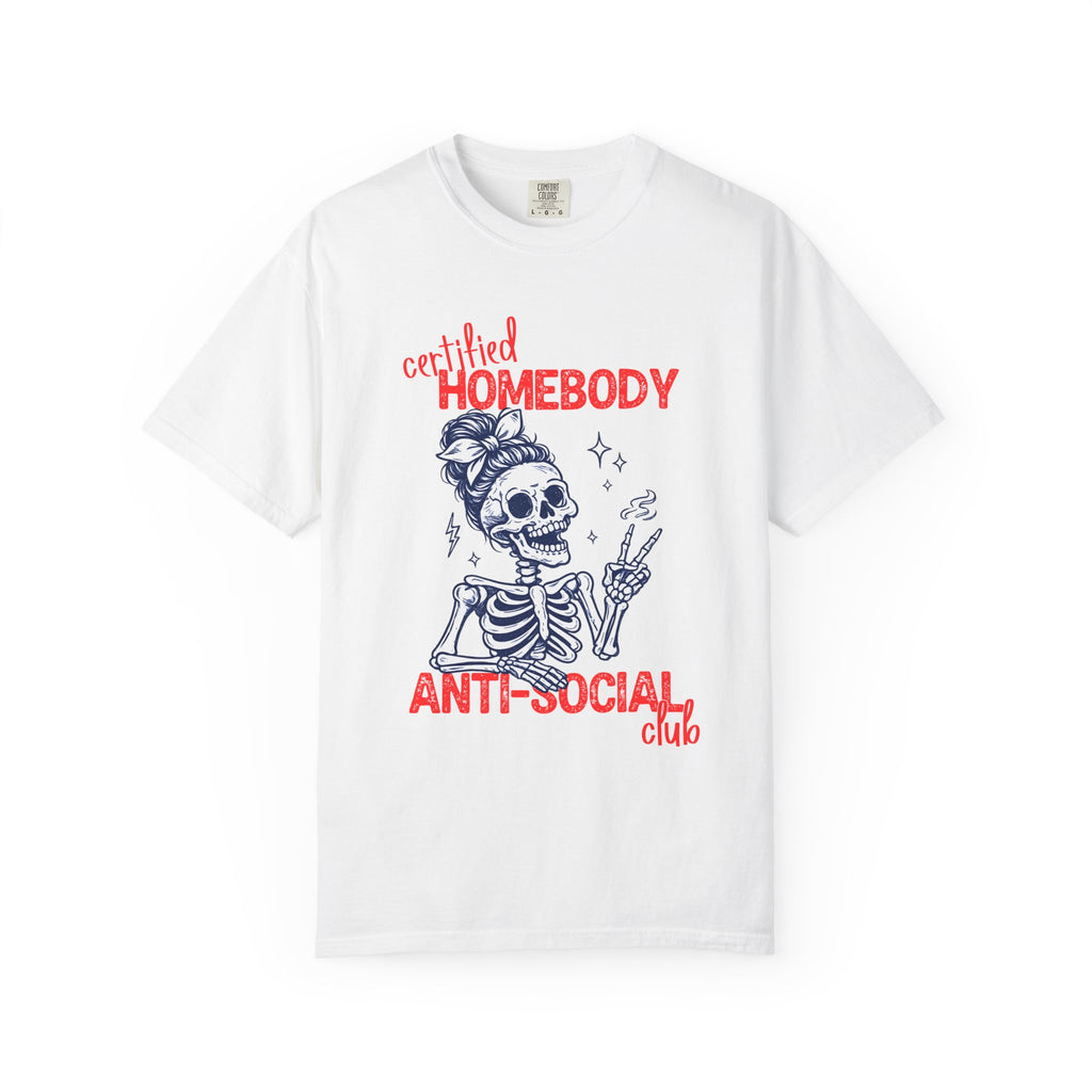 Certified Homebody Anti-Social Club Skeleton T-Shirt
