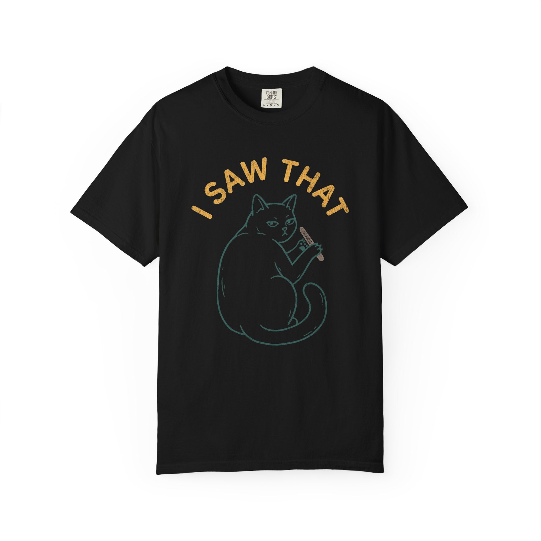 I Saw That Cat T-Shirt