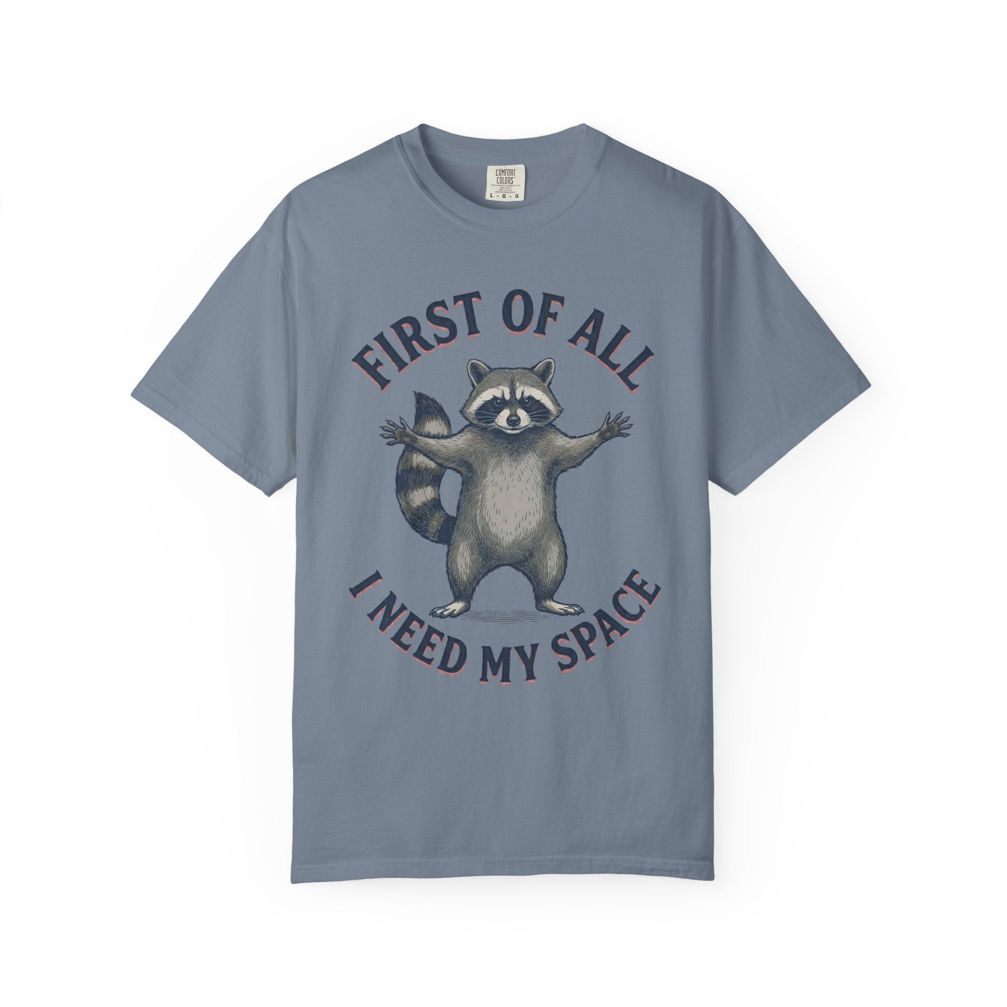 I Need My Space Raccoon T-Shirt