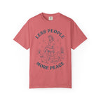 Less People, More Peace T-Shirt