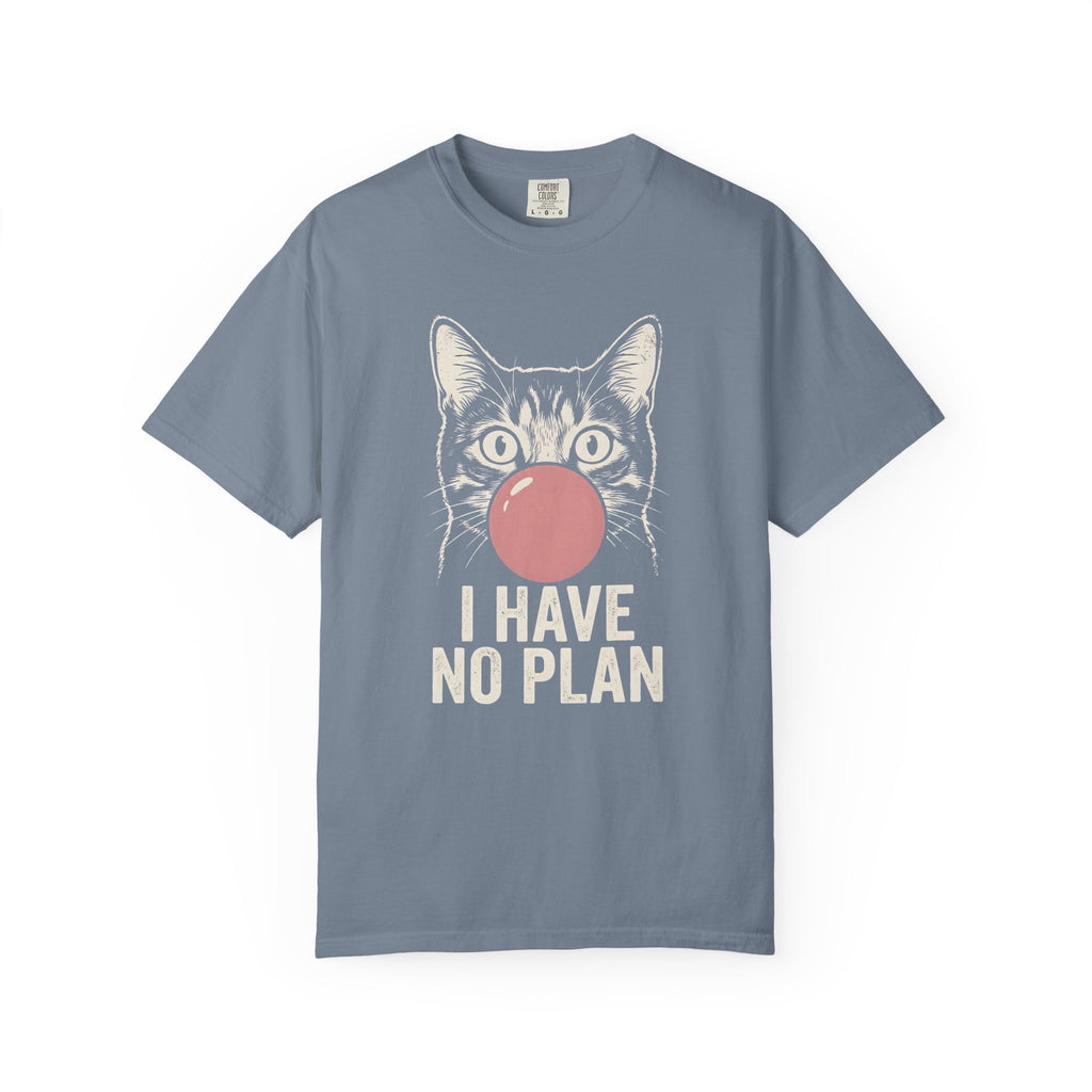 I Have No Plan Cat T-Shirt