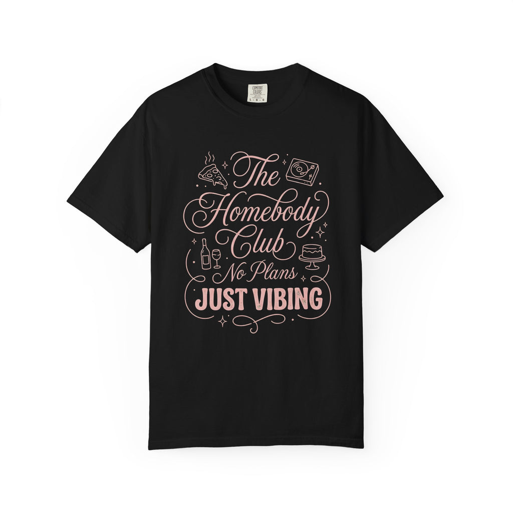 The Homebody Club T-Shirt