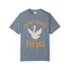 I'm Not Equipped Goose T-Shirt