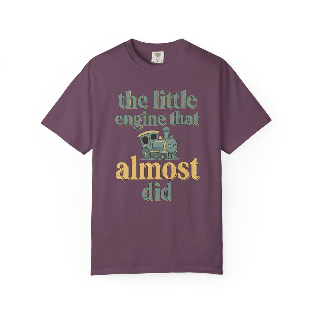 The Little Engine That Almost Did T-Shirt