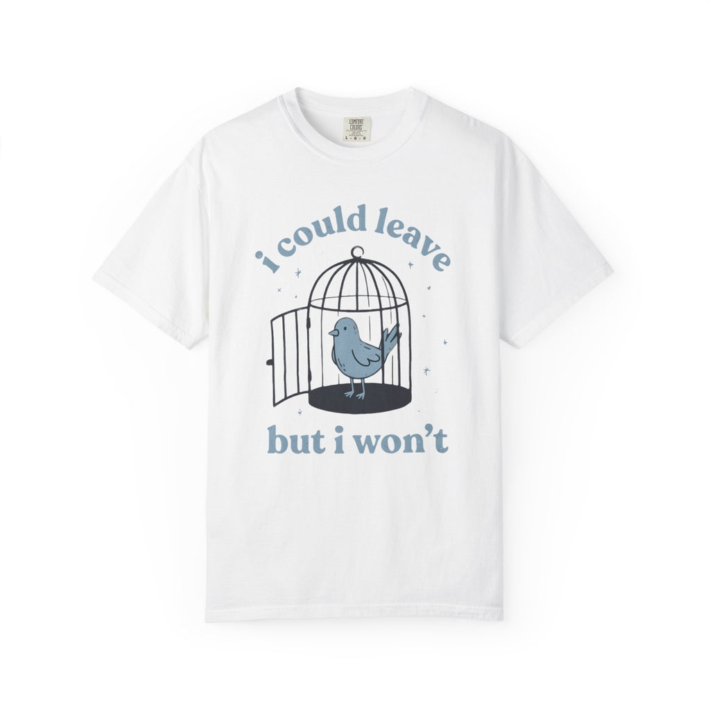 I Could Leave Bluebird T-Shirt