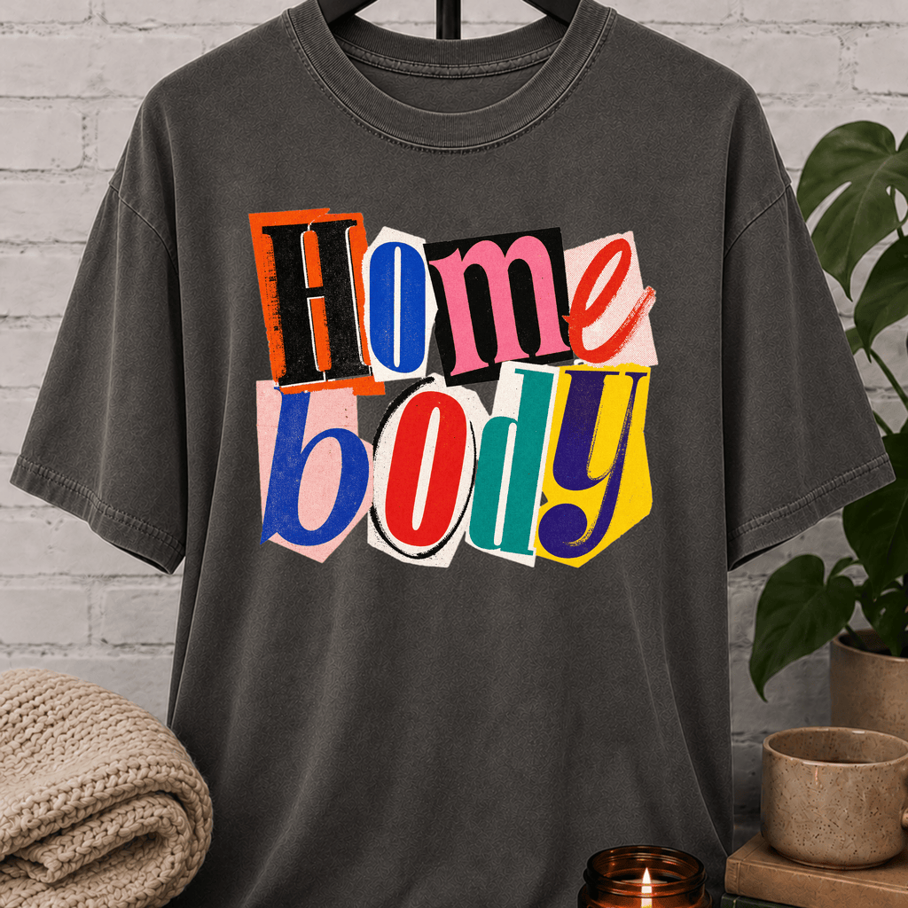 Homebody Ransom Letter T-Shirt